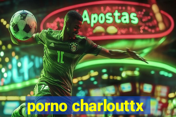 porno charlouttx